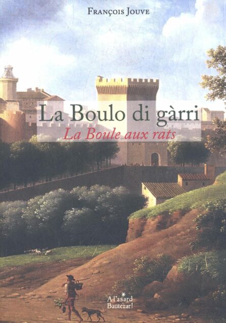 La Boulo di gàrri - La Boule aux rats