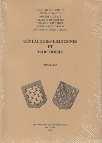 Généalogies limousines et marchoises Tome XVI