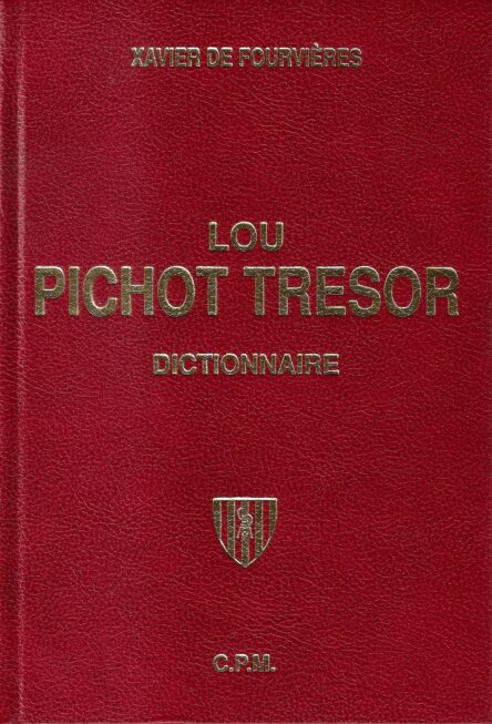 Lou pichot tresor - Dictionnaire provençal-français et français-provençal