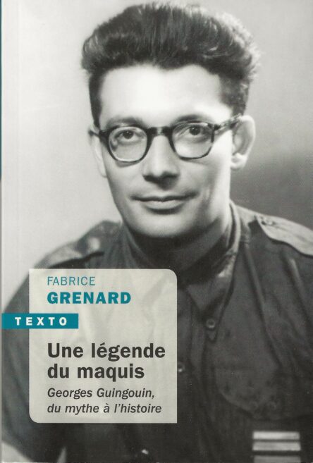 Une légende du maquis : Georges Guingouin, du mythe à l'histoire