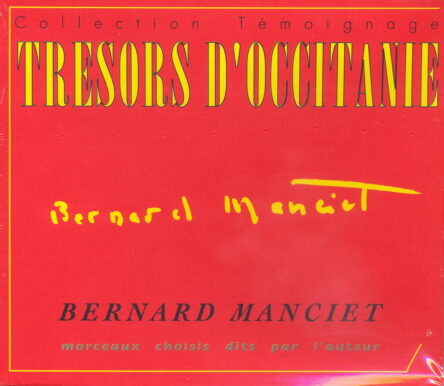 Trésors d'Occitanie : Bernard Manciet, morceaux choisis dits par l'auteur