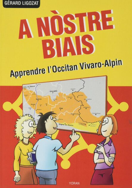 A nòstre biais : Apprendre l'Occitan vivaro-alpin