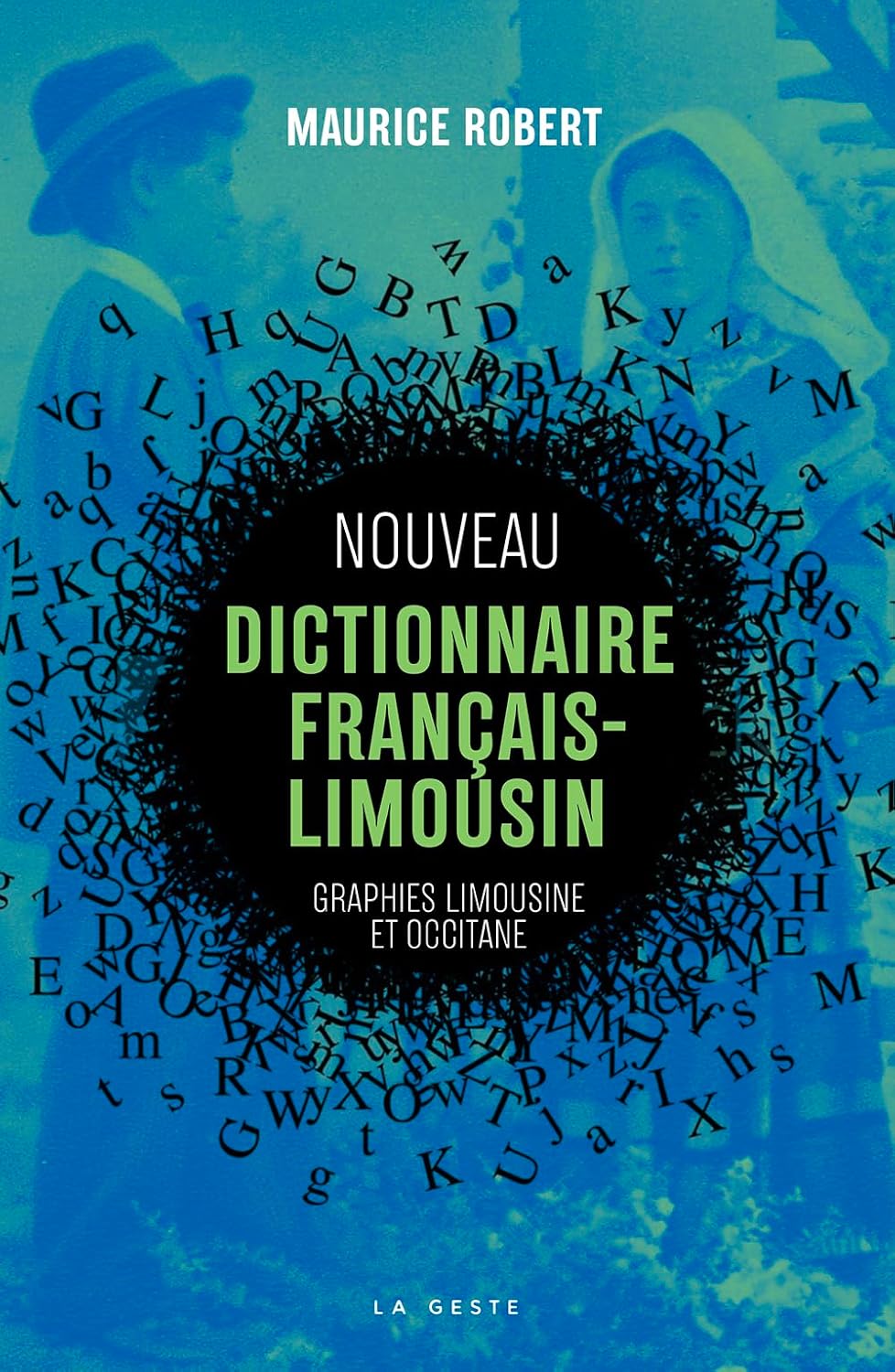 Nouveau dictionnaire français-limousin : Graphies limousine et occitane (Version Poche)