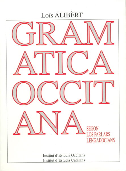 Gramatica occitana segon los parlars lengadocians