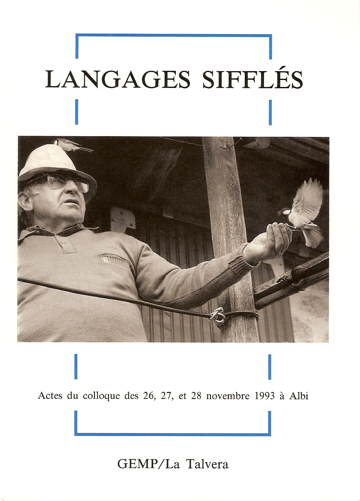 Couverture de Langages sifflés - Actes du colloque des 26, 27 et 28 novembre 1993 à Albi (D)
