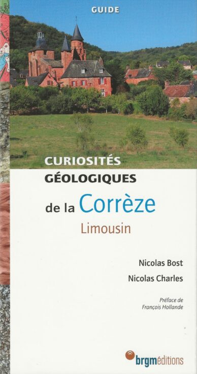 Curiosités géologiques de la Corrèze (Limousin)
