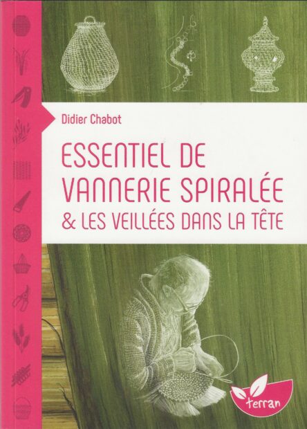 Essentiel de vannerie spiralée & les veillées dans la tête