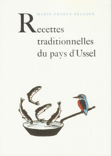 Recettes traditionnelles du pays d'Ussel