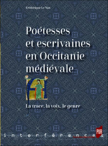 Poétesses et escrivaines en Occitanie médiévale : La trace, la voix, le genre