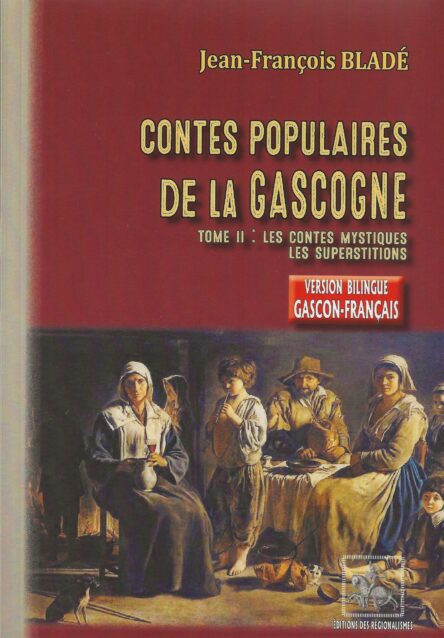 Contes populaires de la Gascogne II : Les contes mystiques, les superstitions
