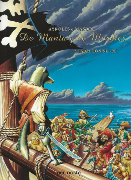 De Manta e de Mordics : 2. Pabalhon negre !