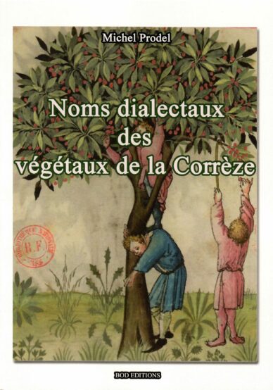 Noms dialectaux des végétaux de la Corrèze