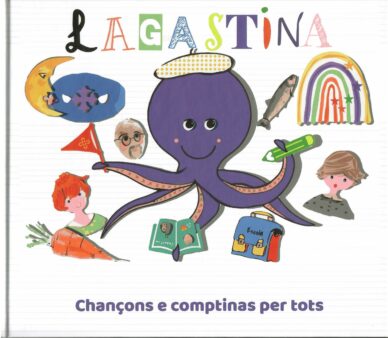 Lagastina - Chançons e comptinas per tots (libre + CD)