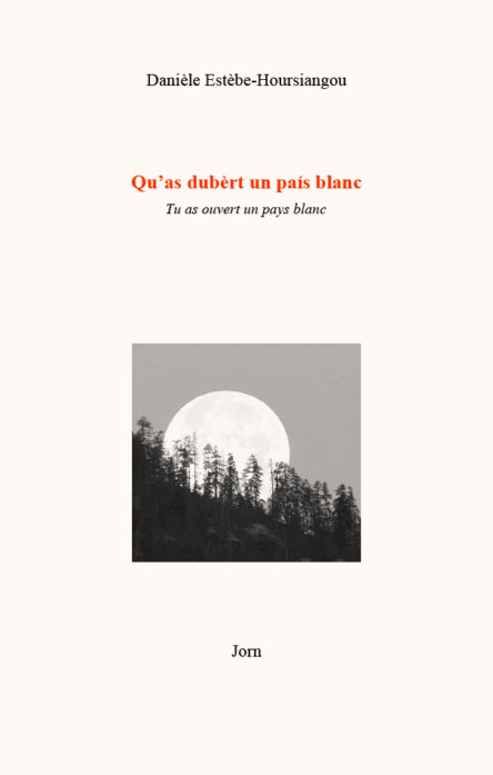 Qu'as dubèrt un país blanc - Tu as ouvert un pays blanc