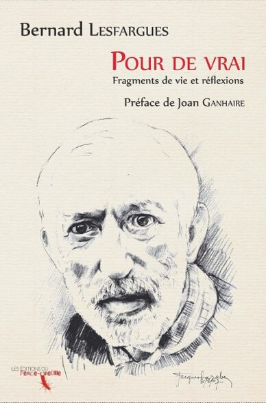 Pour de vrai : Fragments de vie et réflexions