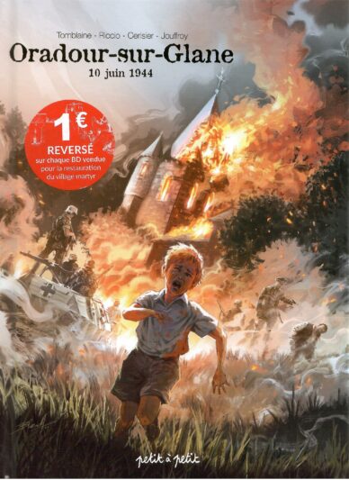 Oradour-sur-Glane : 10 juin 1944