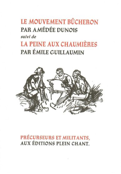 Le mouvement bûcheron - La peine des chaumières