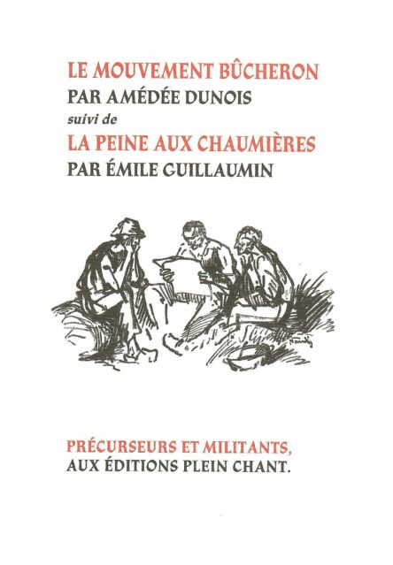 Le mouvement bûcheron - La peine des chaumières