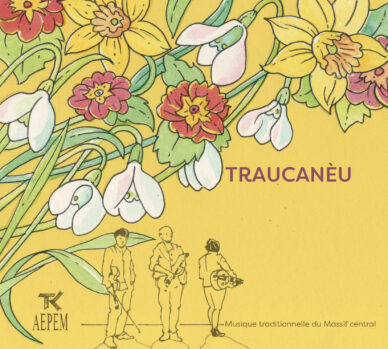 Traucanèu : Musique traditionnelle du Massif central