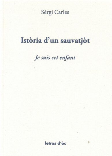 Istòria d'un sauvatjòt - Je suis cet enfant