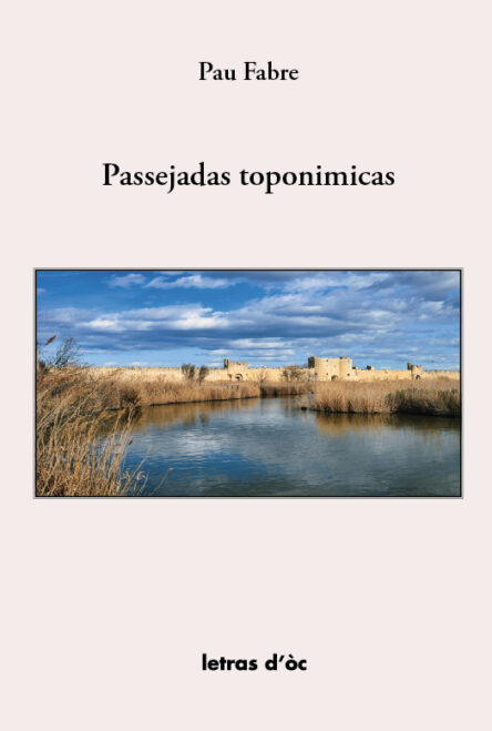 Passejadas toponimicas : Los noms dels luòcs d'Occitania