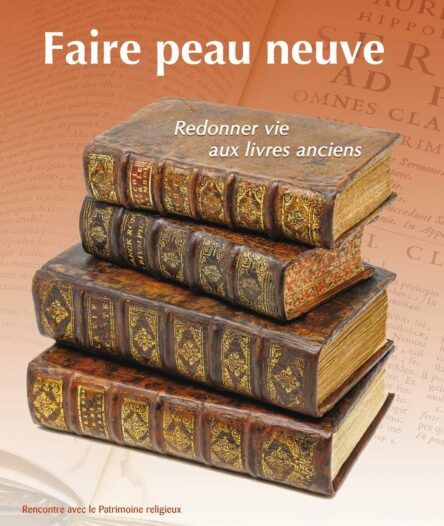 Faire peau neuve : Redonner vie aux livres anciens