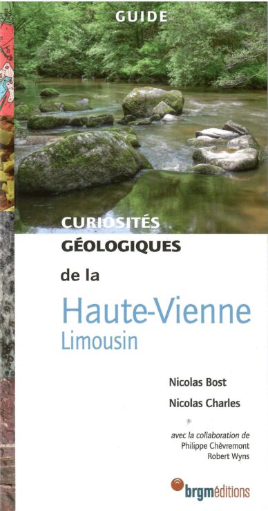 Curiosités géologiques de la Haute-Vienne (Limousin)