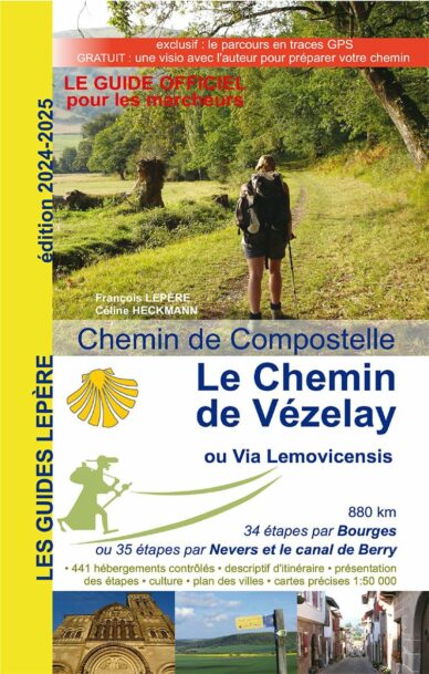 Le Chemin de Vézelay ou Via Lemovicensis (Édition 2024/2025)