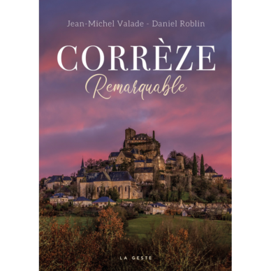 Corrèze Remarquable