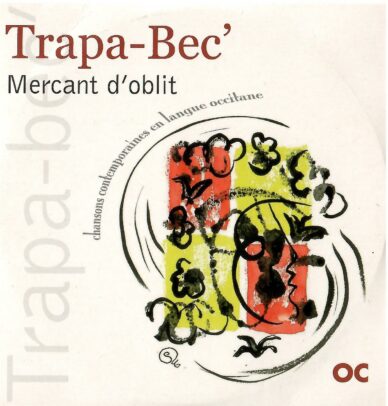 Mercant d'oblit : Chansons contemporaines en langue occitane