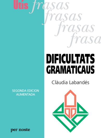Dificultats gramaticaus : Segonda edicion aumentada