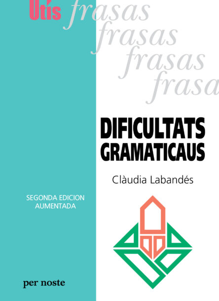 Dificultats gramaticaus : Segonda edicion aumentada