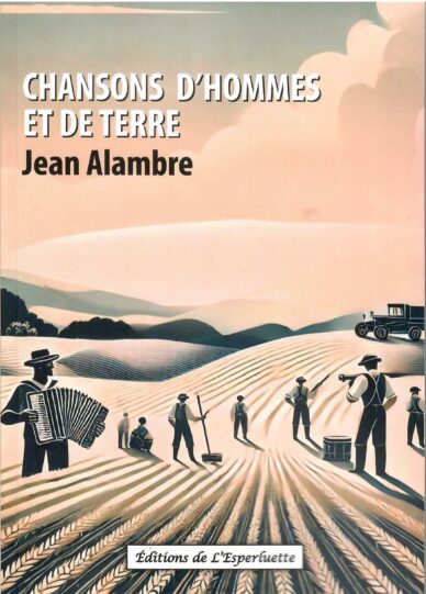 Chansons d'hommes et de terre : de 1964 à nos jours