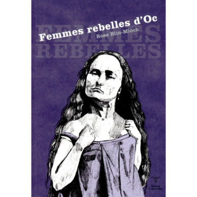 Femmes rebelles d'Oc
