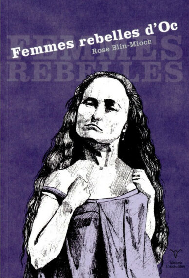 Femmes rebelles d'Oc