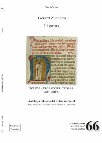 Ligams, Tolosa - Trobadors - Trobar XIIen - XIIIen s. : Antologia tolosana del trobar medieval
