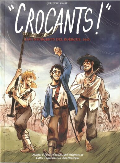 "Crocants !" : Los insurgents del Roèrgue, 1643