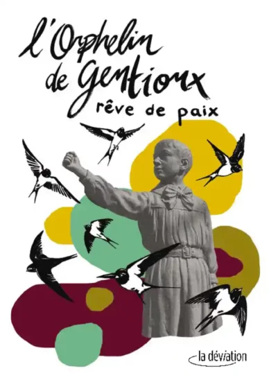 L'Orphelin de Gentioux : Rêve de paix