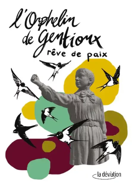 L'Orphelin de Gentioux : Rêve de paix