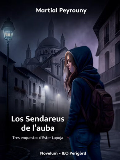 Los Sendareus de l'auba : Tres enquestas d'Ester Lapoja