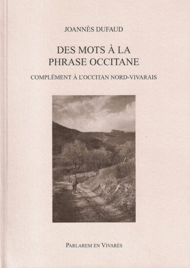 Des mots à la phrase occitane : complément à l'occitan nord-vivarais
