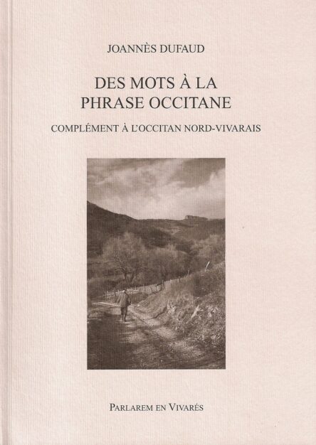 Des mots à la phrase occitane : complément à l'occitan nord-vivarais