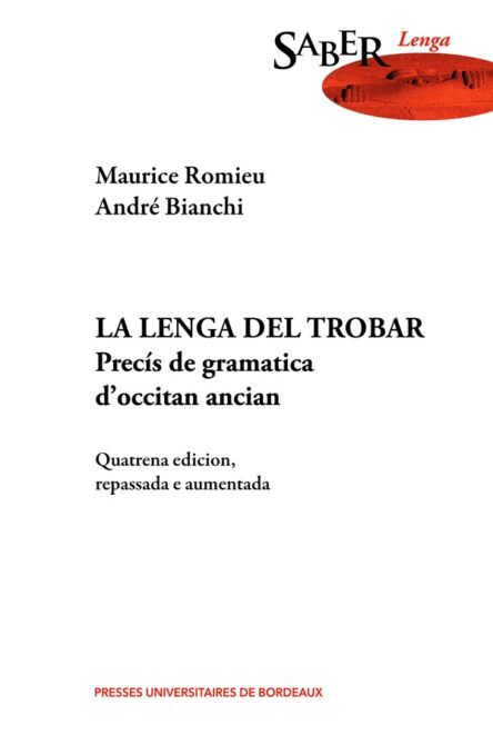 La Lenga del Trobar : Precís de gramatica d'occitan ancian