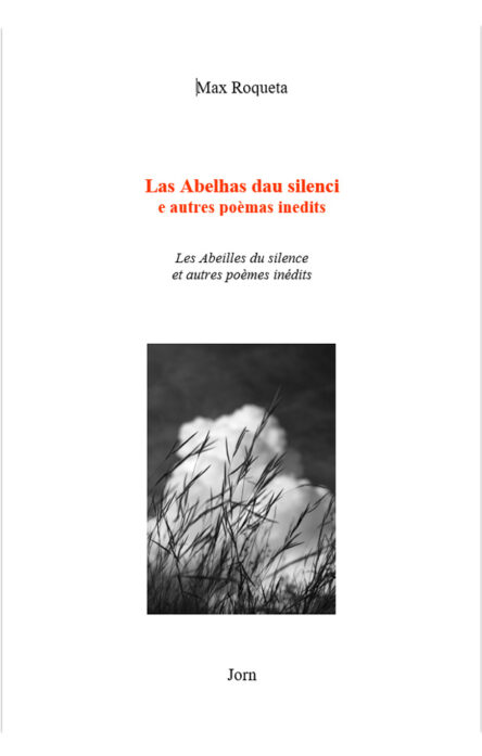 Las abelhas dau silenci e autres poèmas inedits – Les abeilles du silence et autres poèmes inédits