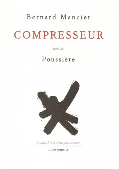Compressor – Compresseur suivi de Prova – Poussière