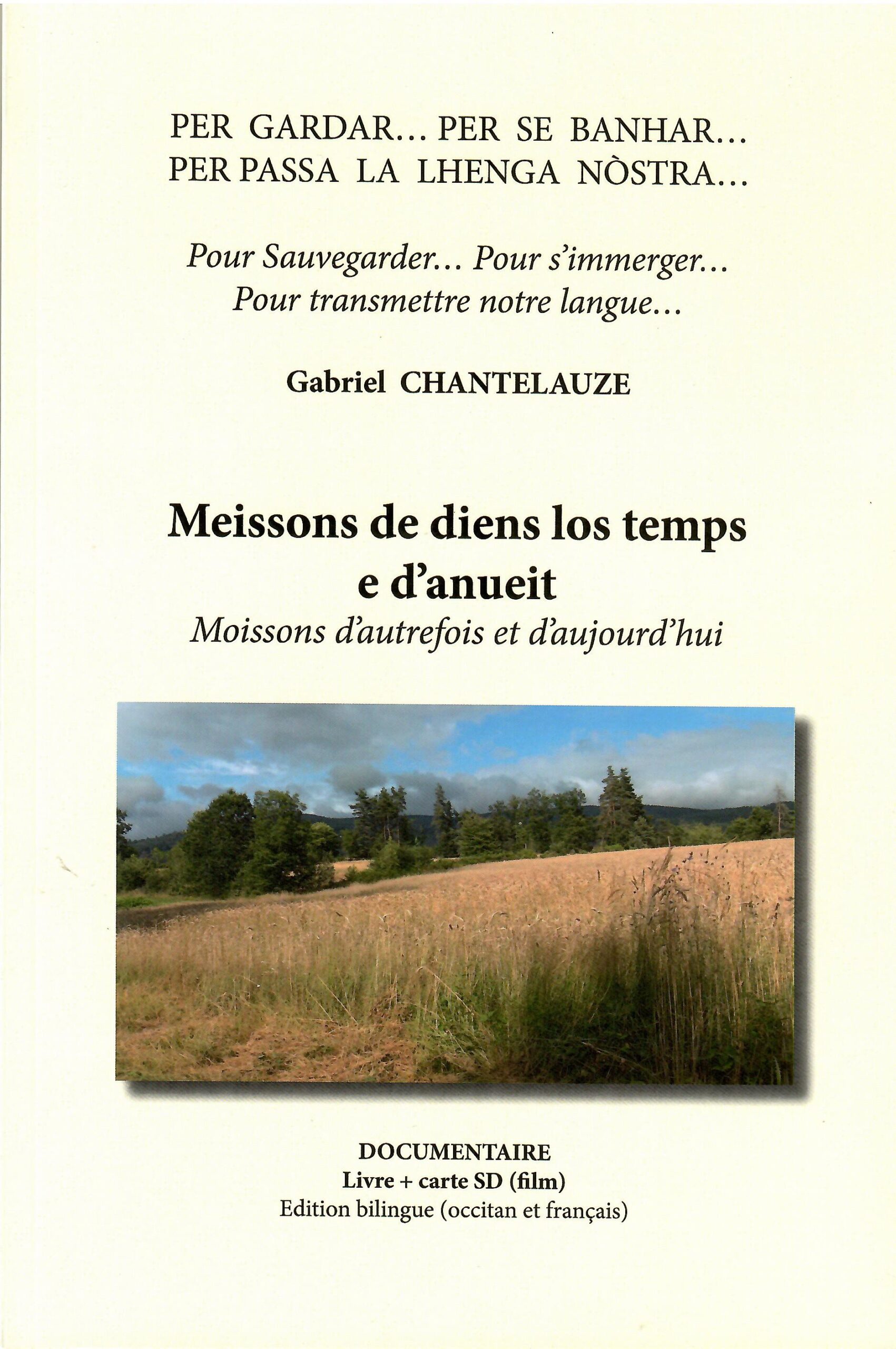 Meissons de diens los temps e d'anueit - Moissons d'autrefois et d'aujourd'hui (libre + carta SD)