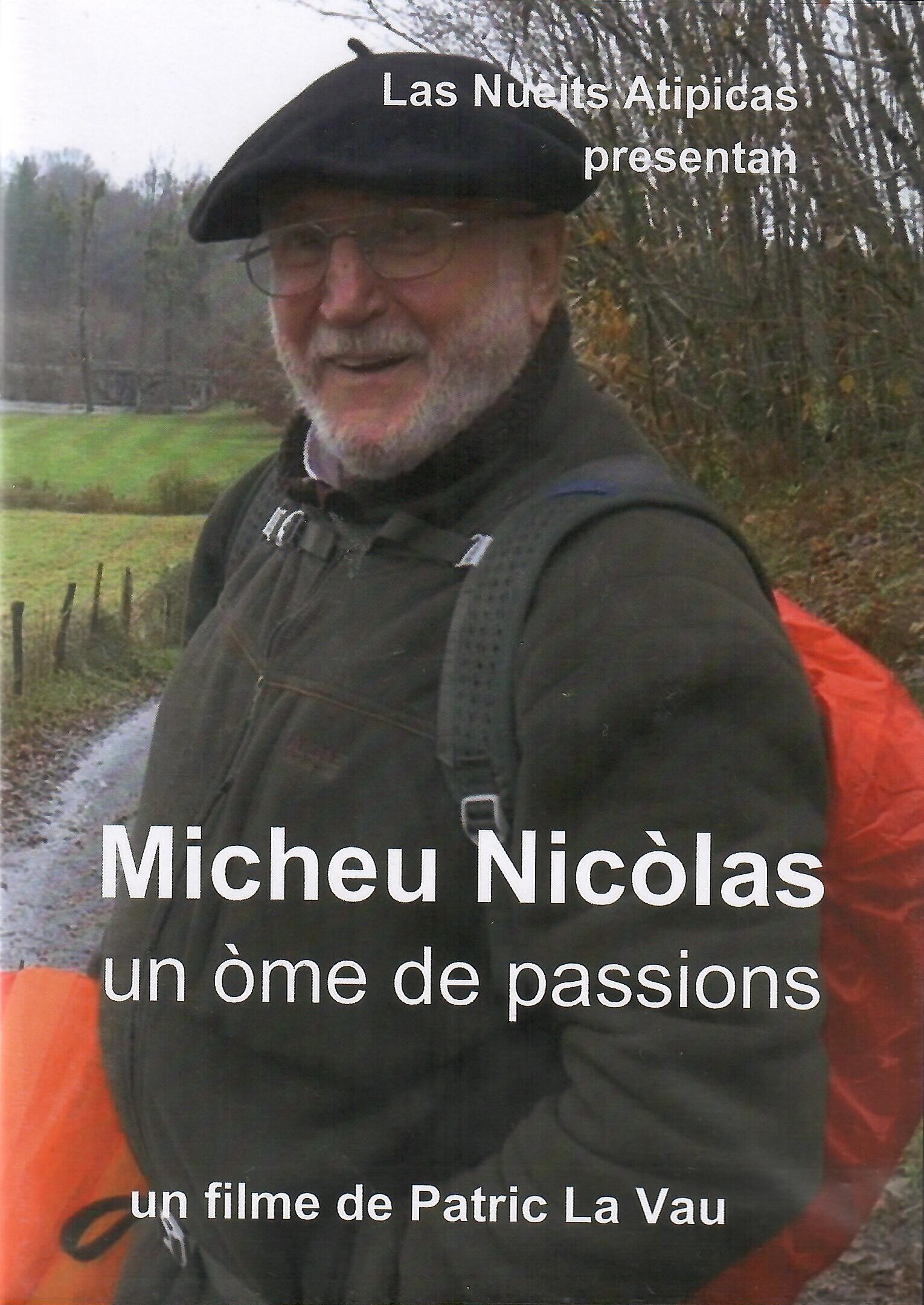 Micheu Nicòlas : un òme de passions