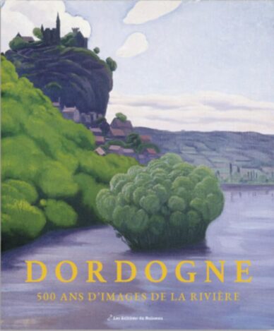 Dordogne : 500 ans d'images de la rivière