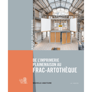 De l'imprimerie Plainemaison au FRAC-Artothèque