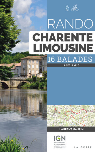 Rando Charente limousine - 16 balades à pied, à vélo